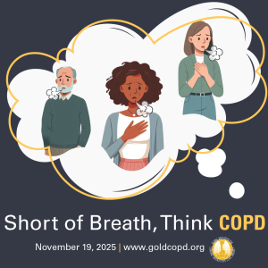 World COPD day 2025: “Short of breath? Think COPD.”